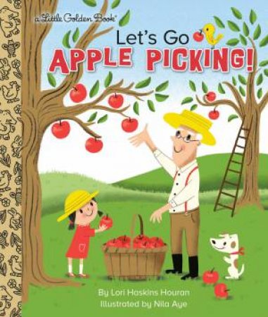 LGB Let's Go Apple Picking! by Lori Haskins Houran