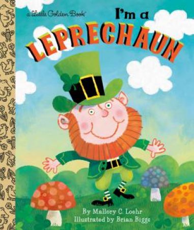 LGB I'm a Leprechaun by Mallory Loehr