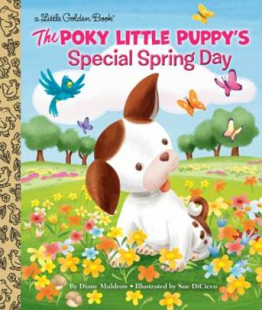 The Poky Little Puppy's Special Spring Day by Diane Muldrow