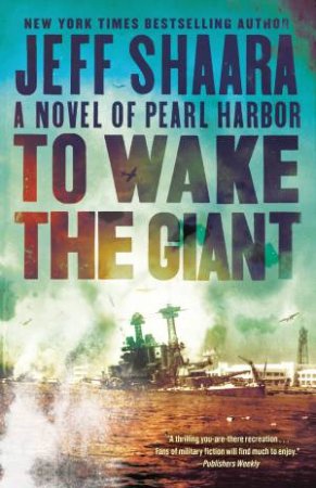 To Wake The Giant by Jeff Shaara