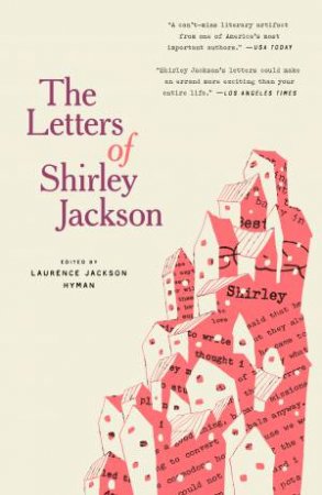 The Letters Of Shirley Jackson by Edited by Laurence Jackson Hyman