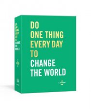 Do One Thing Every Day To Change The World