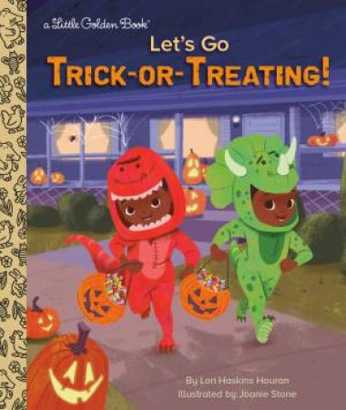 LGB Let's Go Trick-or-Treating! by Lori Haskins Houran