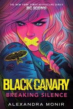 DC Icons Black Canary Breaking Silence