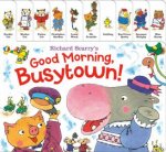 Richard Scarrys Good Morning Busytown