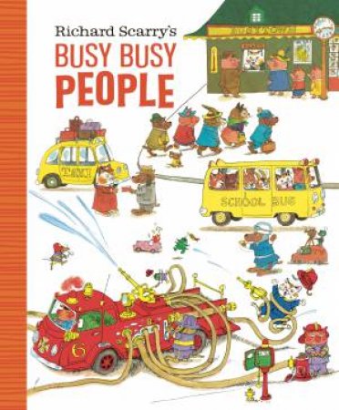 Richard Scarry's Busy Busy People by Richard Scarry