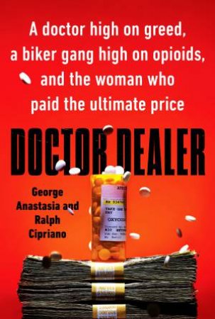 Doctor Dealer by George Anastasia