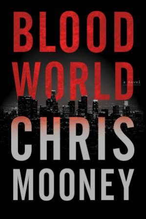 Blood World by Chris Mooney