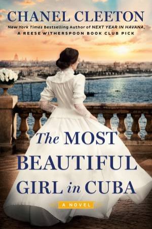 The Most Beautiful Girl In Cuba by Chanel Cleeton