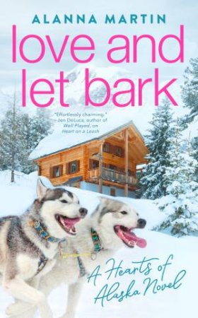 Love And Let Bark by Alanna Martin