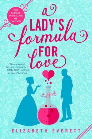 A Lady's Formula For Love by Elizabeth Everett