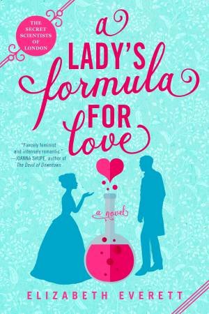 A Lady's Formula For Love by Elizabeth Everett