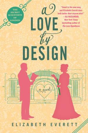 A Love By Design by Elizabeth Everett