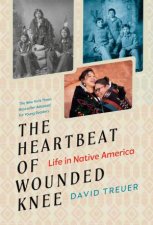 The Heartbeat Of Wounded Knee Young Readers Adaptation