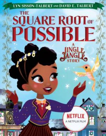 Jingle Jangle:  The Square Root Of Possible by David Talbert