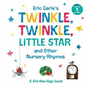 Eric Carle's Twinkle, Twinkle, Little Star And Other Nursery Rhymes by Eric Carle