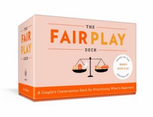 The Fair Play Deck by Eve Rodsky