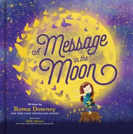 A Message in the Moon by Roma Downey