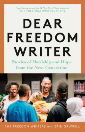 Dear Freedom Writer by Erin Gruwell