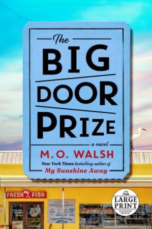 The Big Door Prize by M. O. Walsh