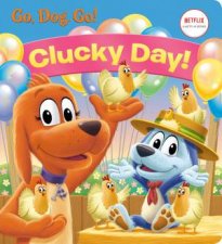 Clucky Day Netflix Go Dog Go