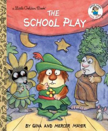 LGB The School Play (Little Critter) by Mercer Mayer