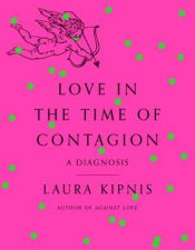 Love In The Time Of Contagion