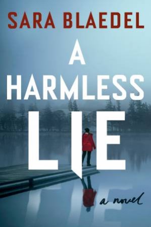 A Harmless Lie by Sara Blaedel