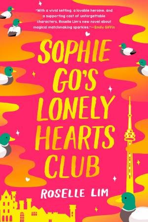 Sophie Go's Lonely Hearts Club by Roselle Lim