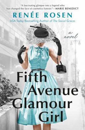 Fifth Avenue Glamour Girl by RENÉE ROSEN