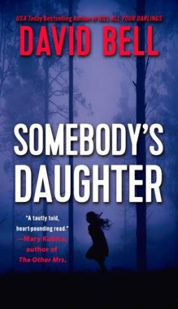 Somebody's Daughter by David Bell