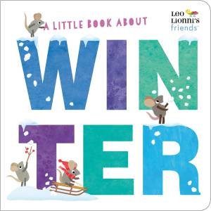 A Little Book About Winter by Leo Lionni