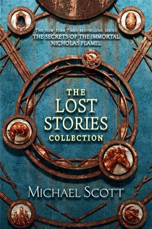 The Secrets of the Immortal Nicholas Flamel by Michael Scott