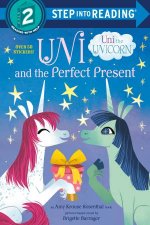 Uni The Unicorn Uni And The Perfect Present