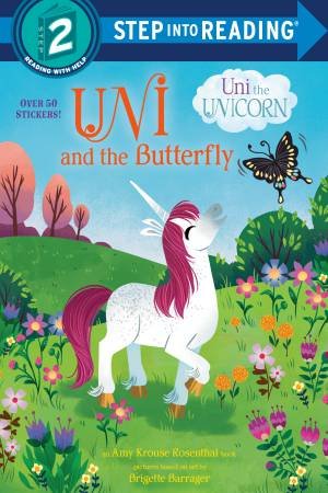 Uni The Unicorn: Uni And The Butterfly by Amy Krouse Rosenthal
