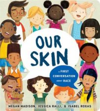 Skin A First Conversation About Race