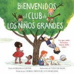 Bienvenidos Al Club De Los Nios Grandes