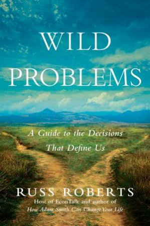 Wild Problems by Russell Roberts