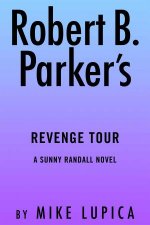 Robert B Parkers Revenge Tour