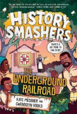 History Smashers The Underground Railroad