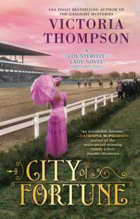 City Of Fortune by Victoria Thompson