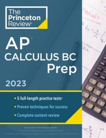 Princeton Review AP Calculus BC Prep, 2023 by Various