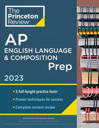 Princeton Review AP English Language & Composition Prep, 2023 by Various