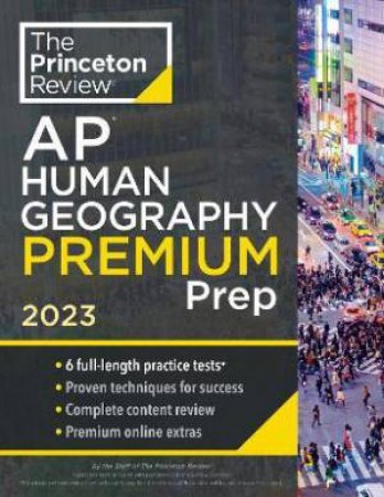 Princeton Review AP Human Geography Premium Prep, 2023 by Various