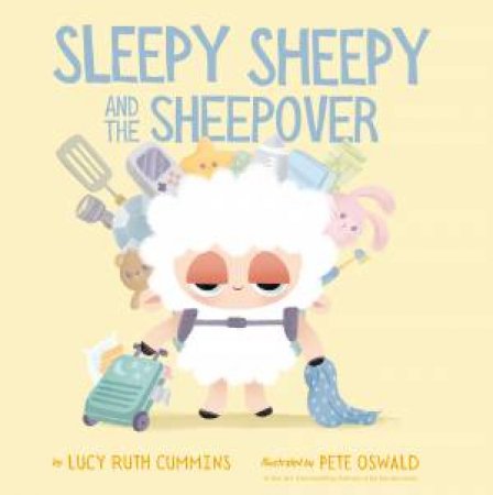 Sleepy Sheepy and the Sheepover by Lucy Ruth Cummins