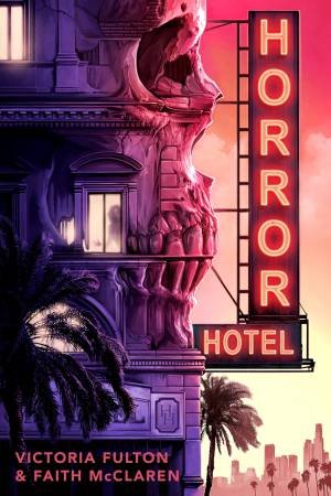 Horror Hotel by Victoria Fulton