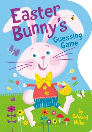 Easter Bunny's Guessing Game by Edward Miller III