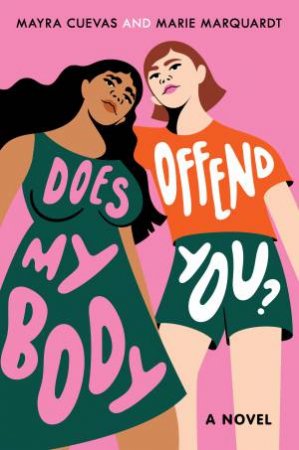 Does My Body Offend You? by Mayra Cuevas & Marie Marquardt