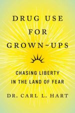 Drug Use For GrownUps