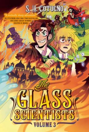 The Glass Scientists: Volume Three by S. H. Cotugno